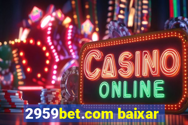 2959bet.com baixar